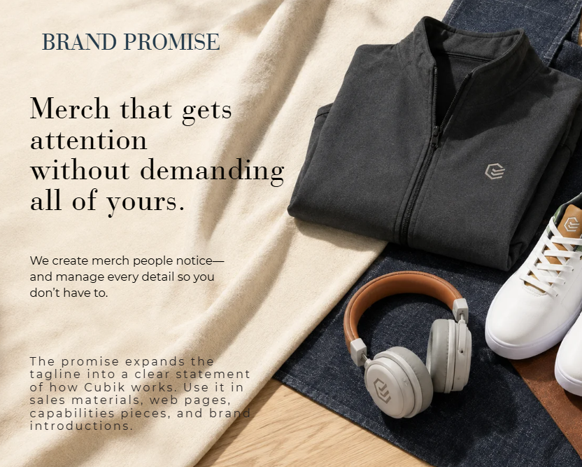 Cubik brand promise: Merch that gets attention without demanding all of yours